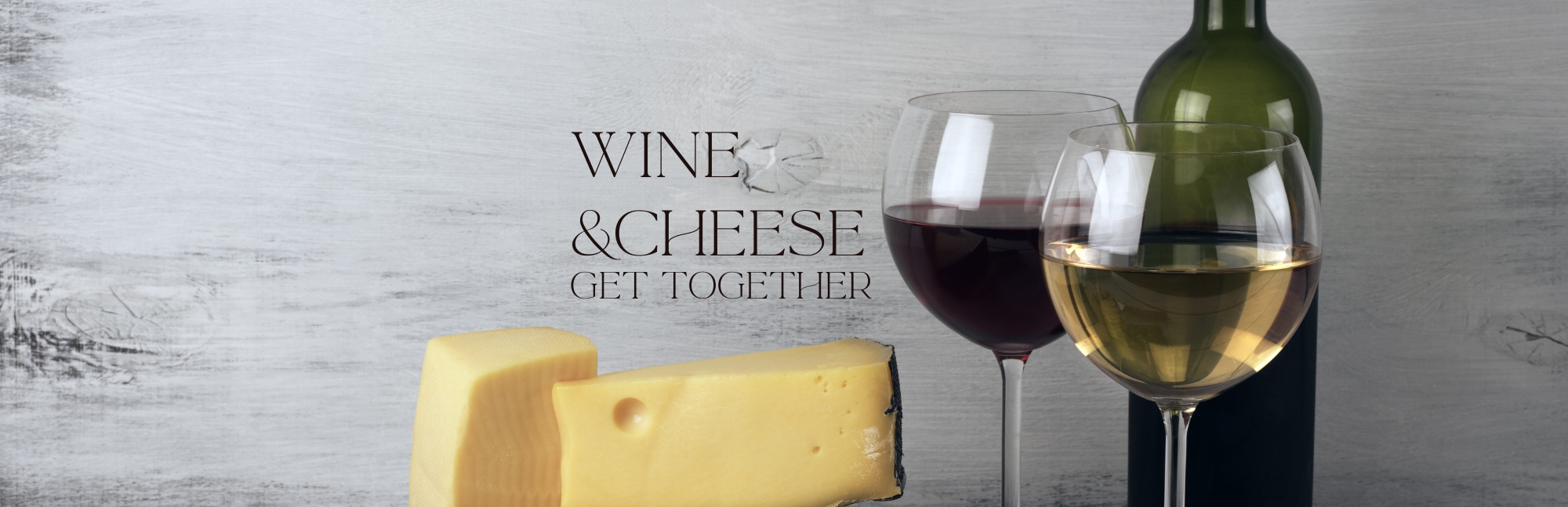 Wine&Cheese Get Together- Coming Soon
